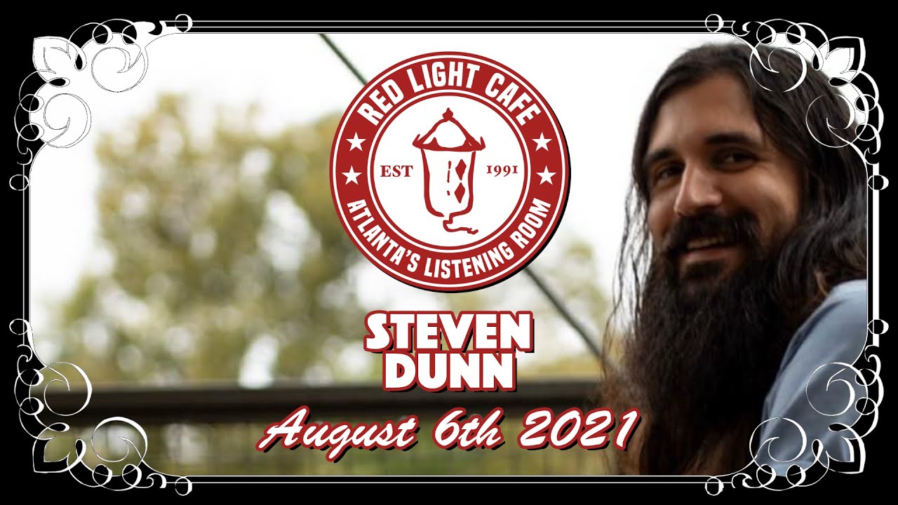 Steven Dunn Live! - Aug 6 &lsquo;21