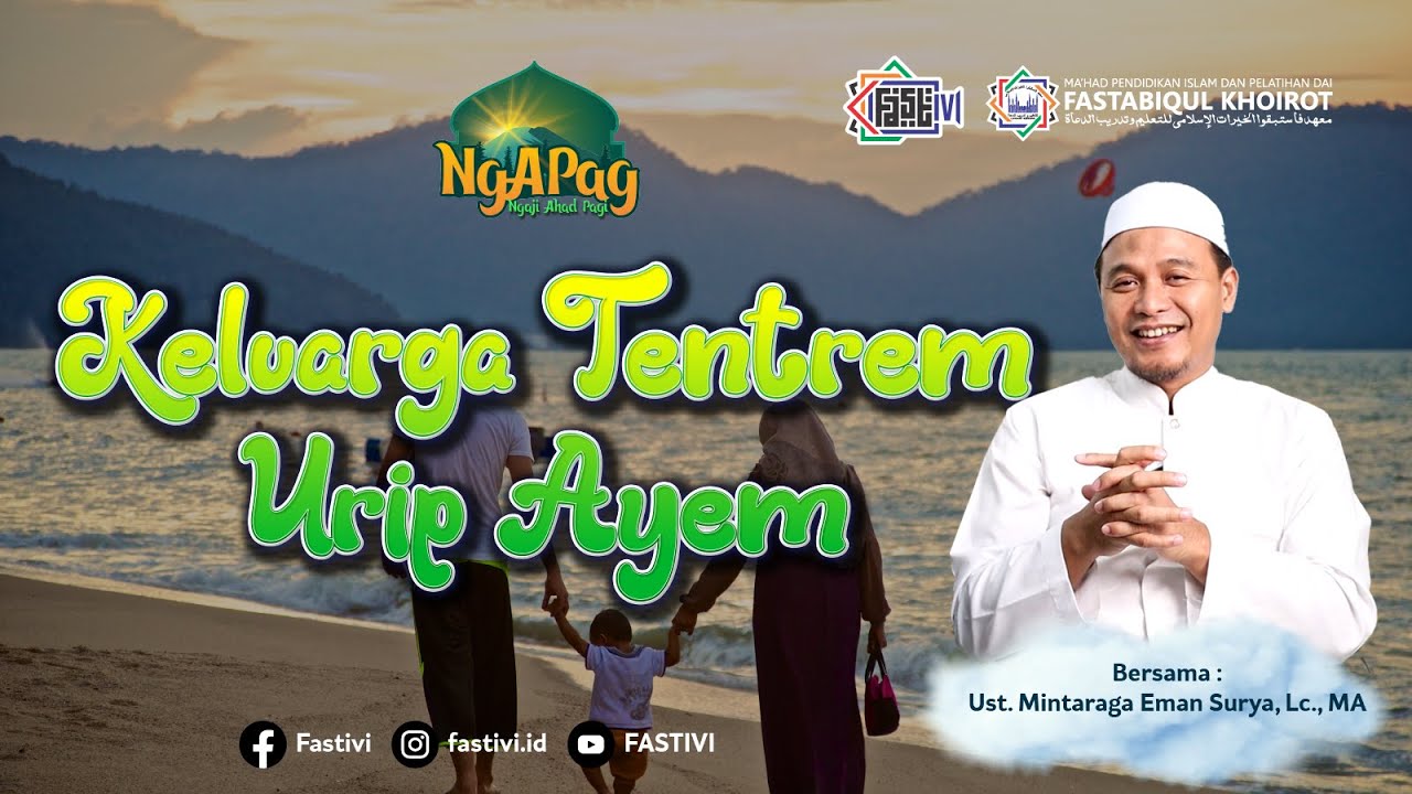 Keluarga Tentrem, Urip Ayem  | Ust.Mintaraga Eman Surya, Lc, MA [Ngaji Ahad Pagi]