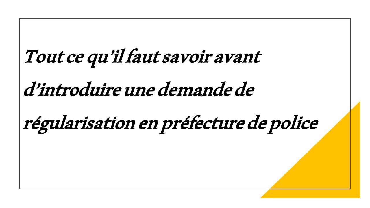 Tout ce qu’il faut savoir avant d’introduire une demande de régularisation