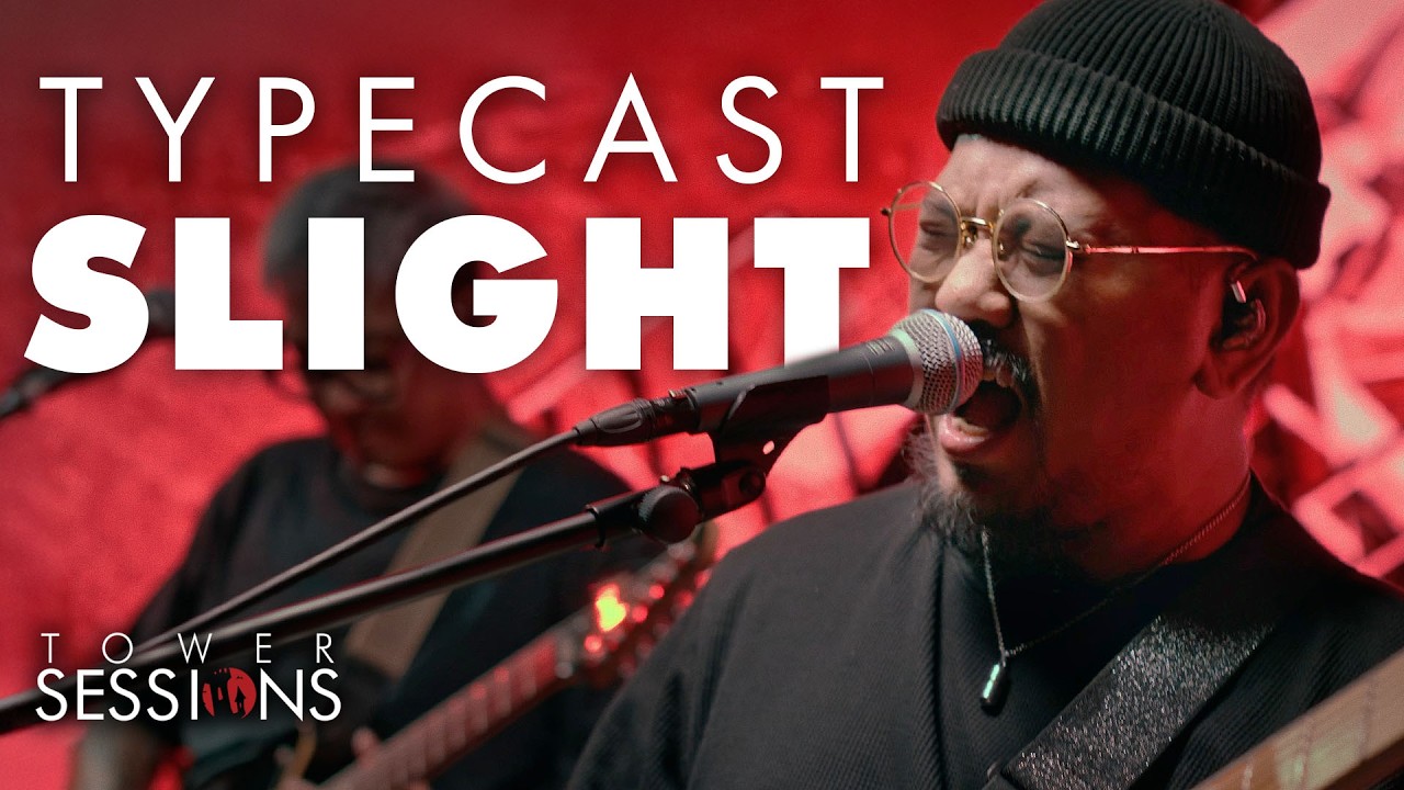 Typecast - Slight | Tower Sessions