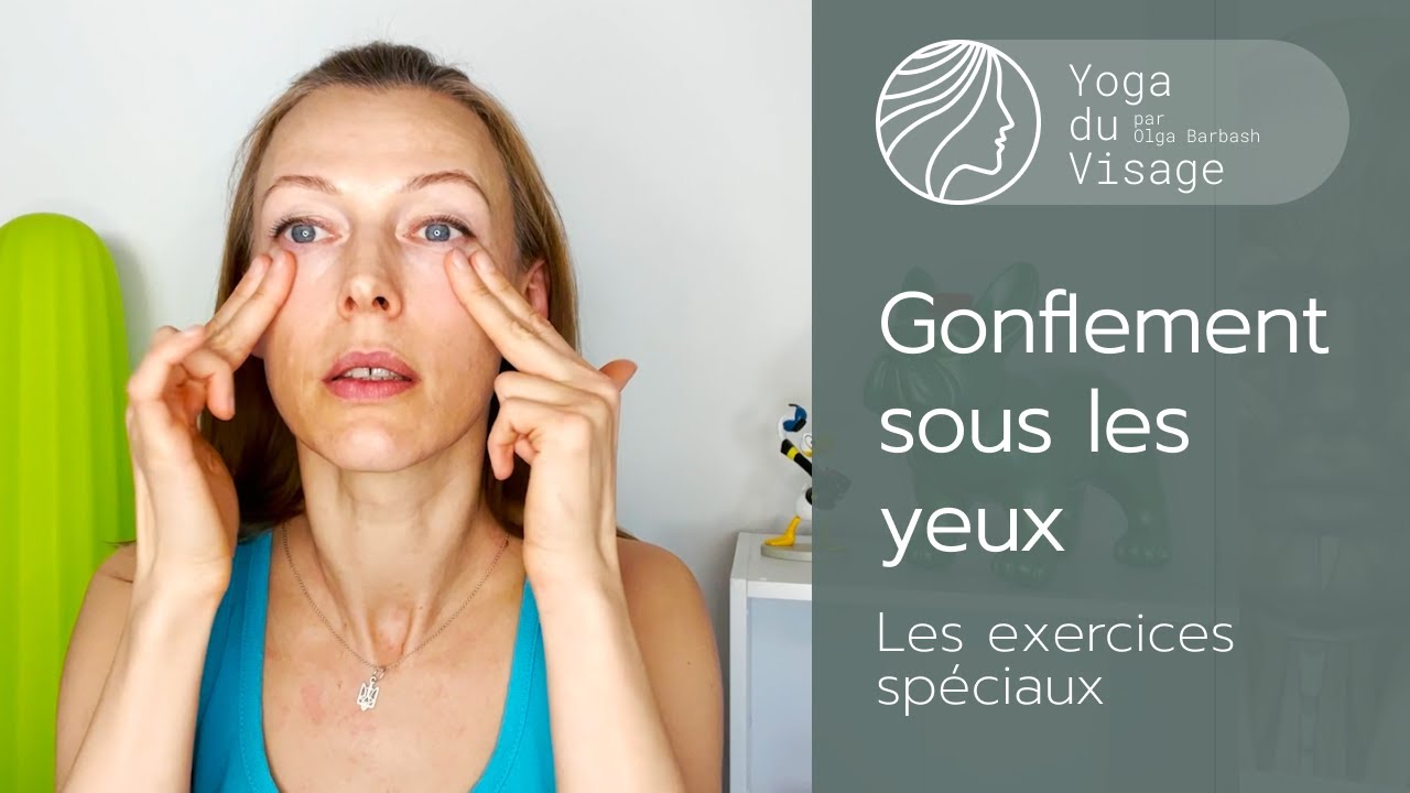 Gonflement sous les yeux, que faire? | Yoga du Visage | Facebuilding