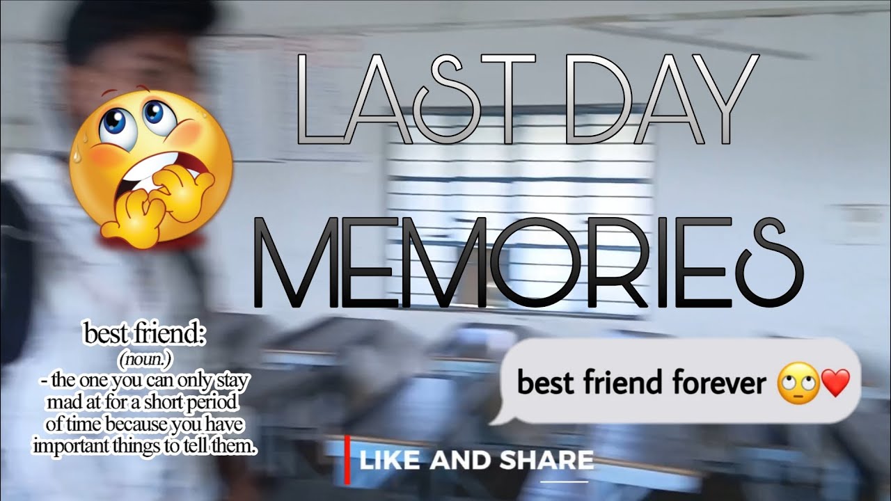 Last day Memories 