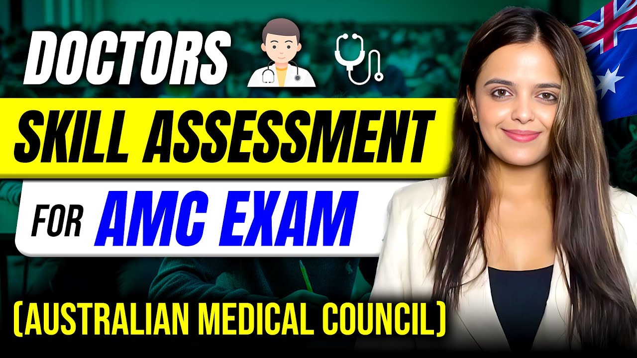 Skill Assessment for AMC Exam | Australia Skills Assessment for Doctors | Australian Medical Council