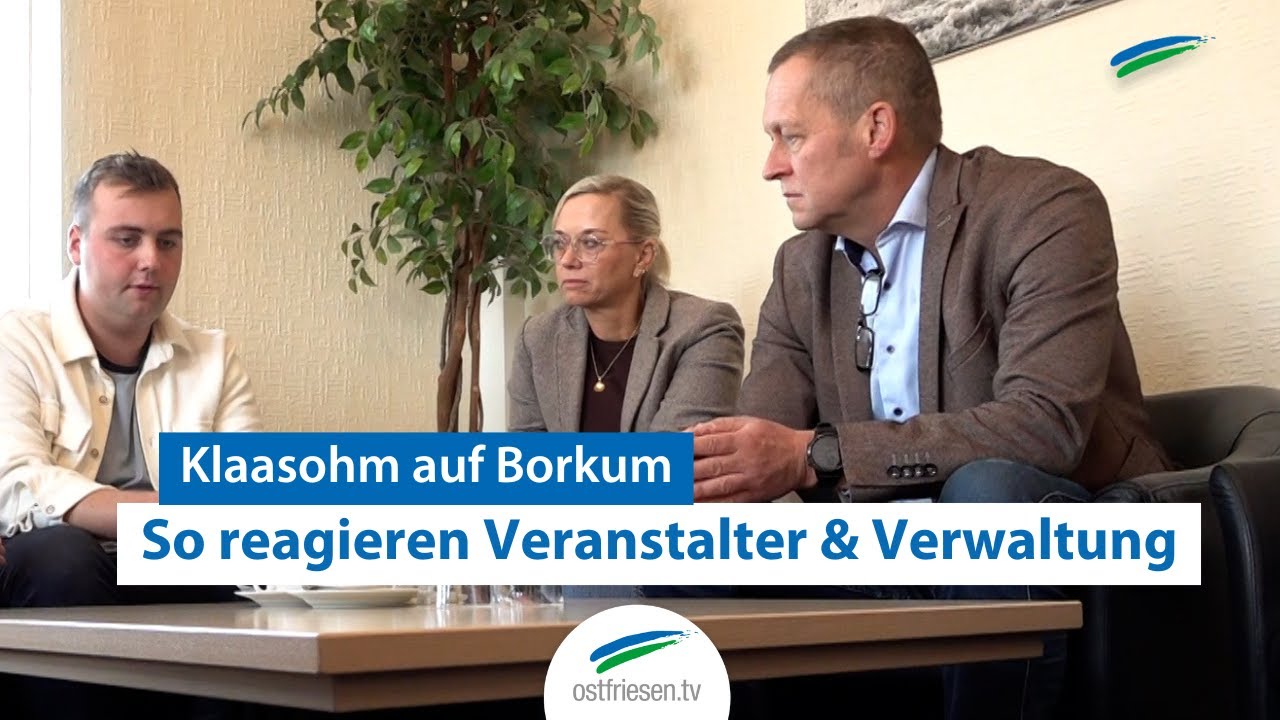 Kritik an Klaasohm: So reagieren Veranstalter und Verwaltung #borkum #klaasohm