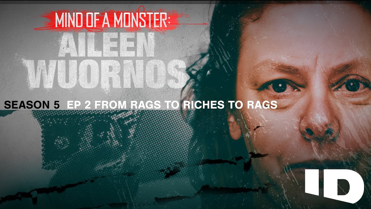 Mind of a Monster: Aileen Wuornos | S5 Ep.2: From Rags to Riches to Rags | ID