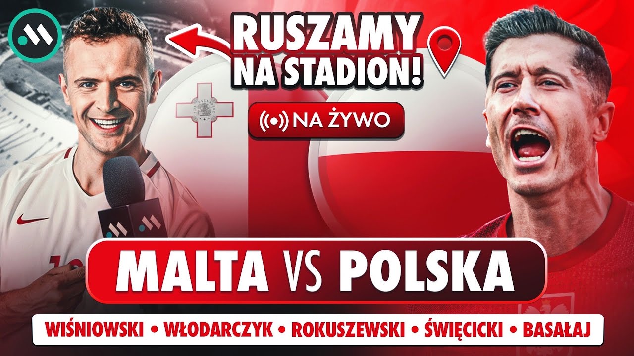 POLSKA - MALTA NA ŻYWO: WALCZYMY O MUNDIAL! | SKŁAD I ANALIZA