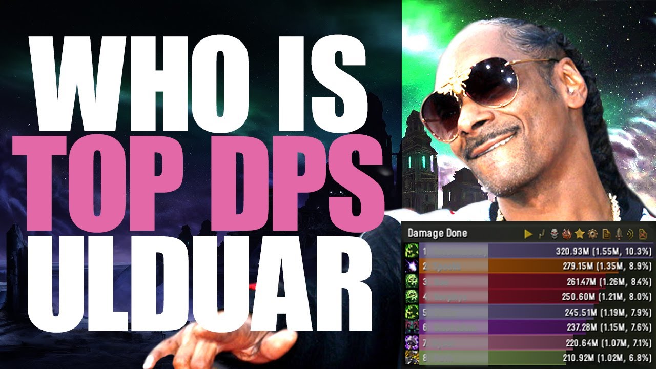SNOOP DOGG READS Ulduar DPS Tierlist