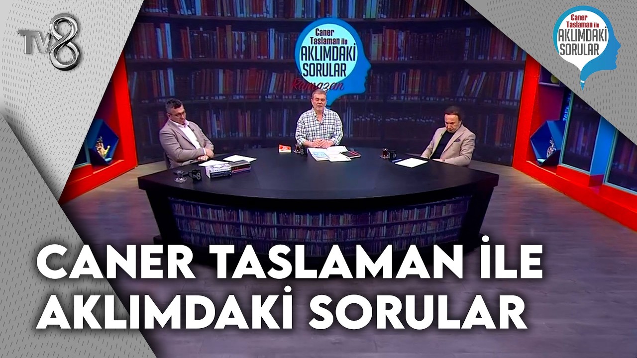 Caner Taslaman İle Aklımdaki Sorular | 22 Şubat 2026