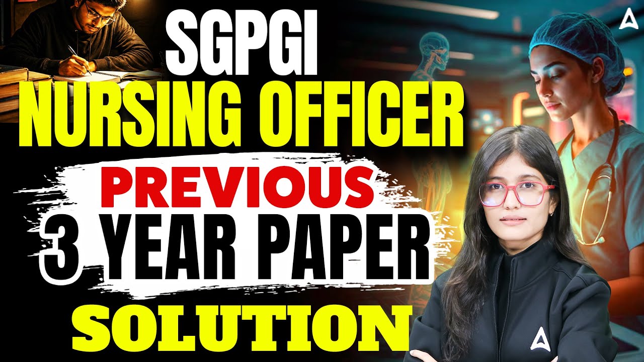 SGPGI Nursing Officer 2026 | Previous 3 Year Paper Solution | Most Important Questions