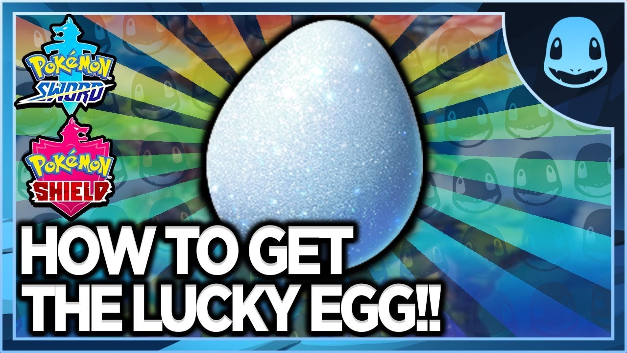 How To Get The Lucky Egg in Pokemon Sword and Shield!!