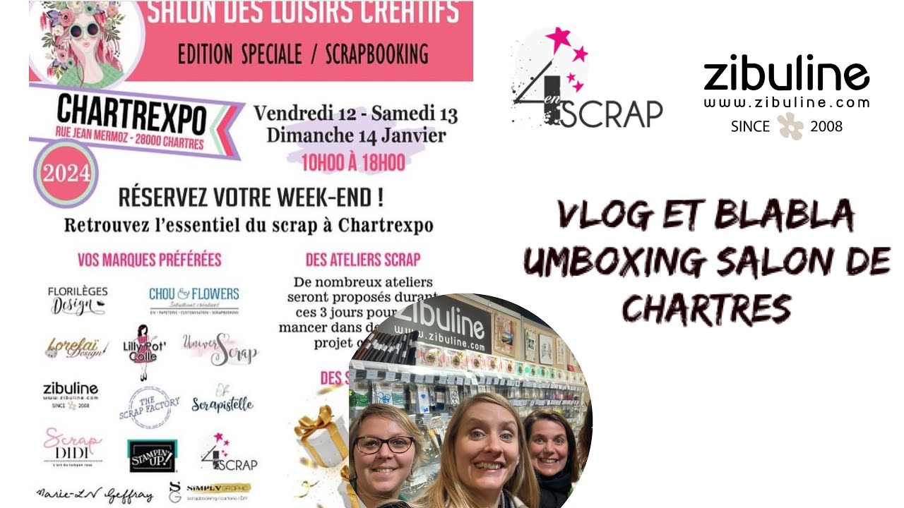 Vlog et blabla + umboxing : Ma visite au Salon de scrap à Chartres avec mes achats et trouvailles