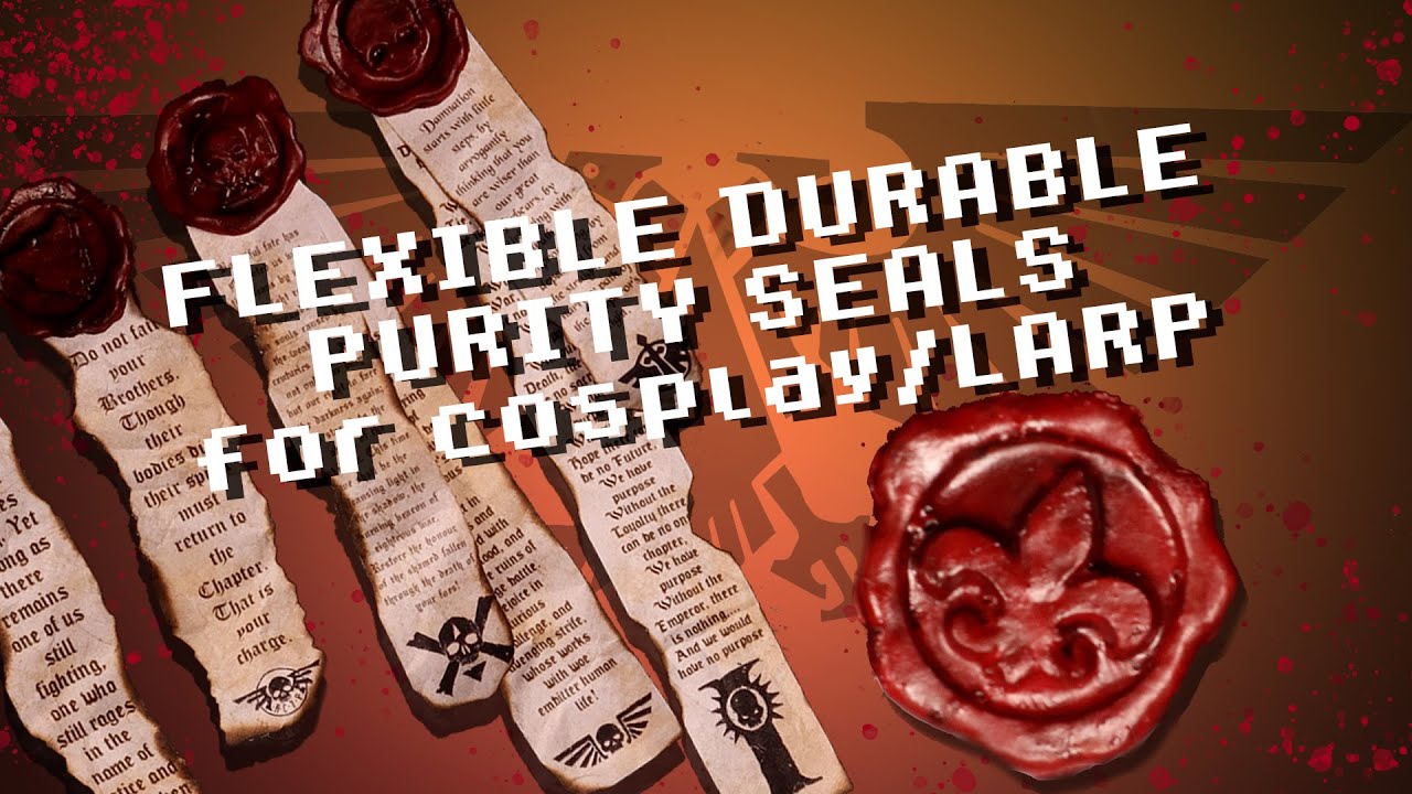 How to make durable and flexible 40k inspired purity seals for Cosplay or LARP
