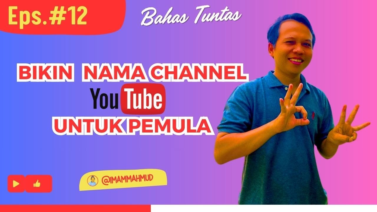 Cara Membuat Nama Channel Youtube yang Menarik