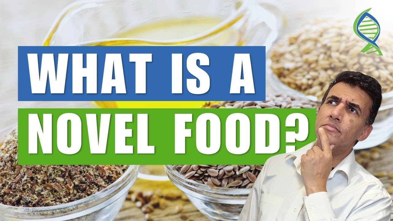 Health Canada’s Novel Food Regulations Explained