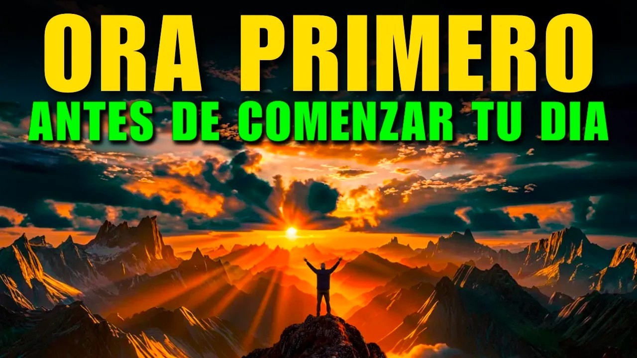ORACIÓN PODEROSA DE LA MAÑANA | Dios Trae Cura y Restauración a Tu Vida Hoy