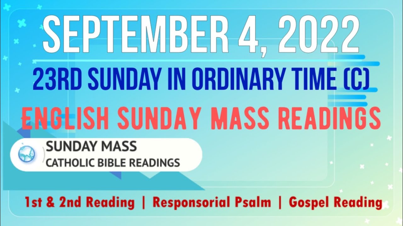 4 September 2022 English Sunday Mass Readings | 23rd Sunday in Ordinary Time (C)