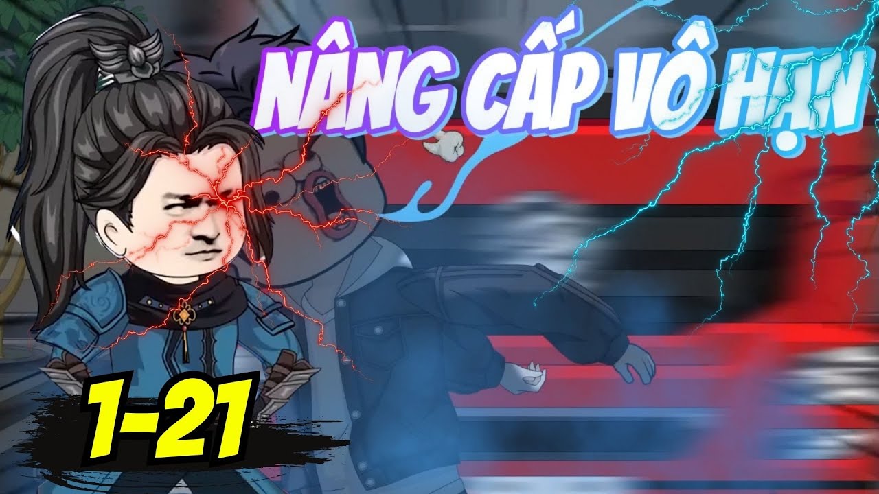 Full 1-21 | NĂNG CẤP V&Ocirc; HẠN - Đắng Vietsub