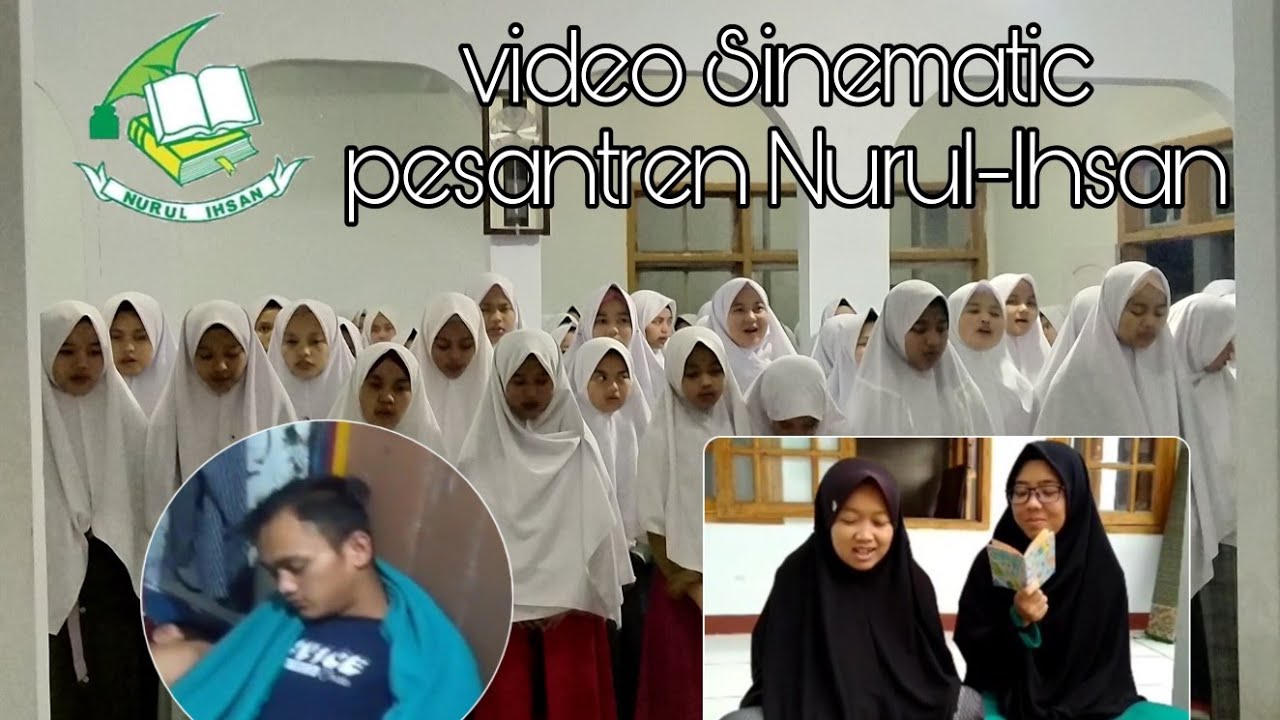 Video Sinematic Pesantren - Diklat Pontren Nurul-Ihsan Cigedug