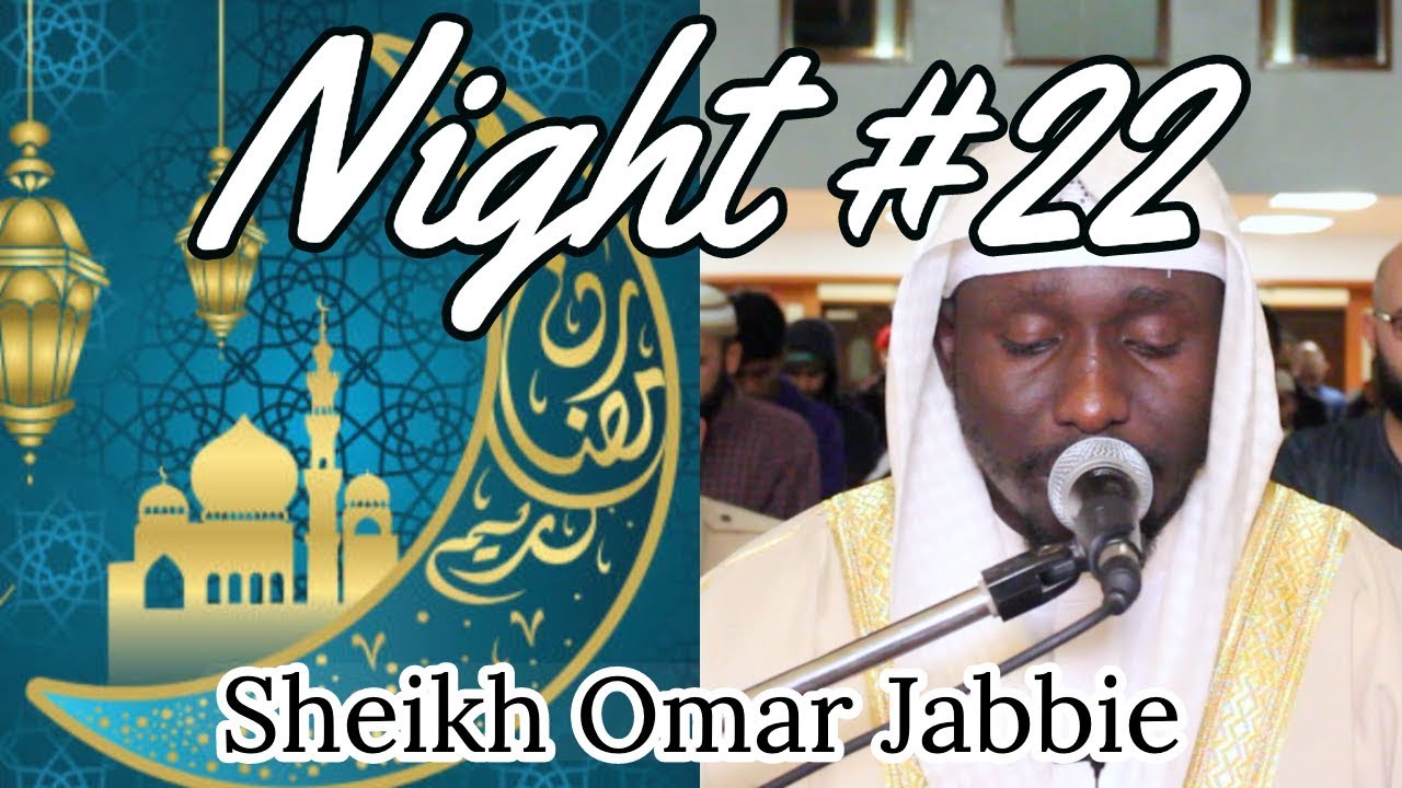 Night #22 Ramadan 2019 | Anfaal 41 - 75 | Tarawih | Sheikh Omar Jabbie