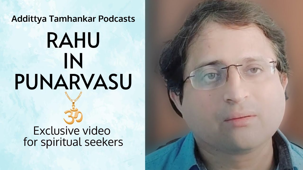How Is Rahu in Punarvasu Nakshatra? #punarvasu