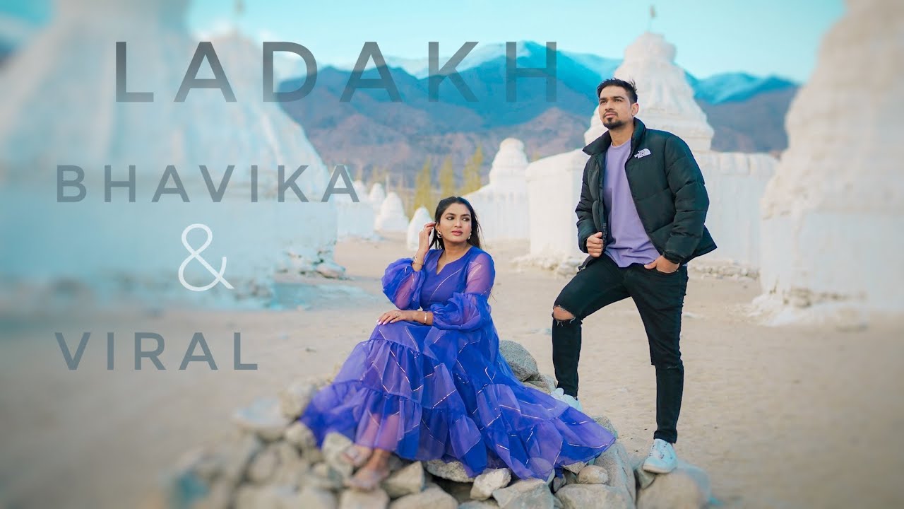 PRE WEDDING | VIRAL & BHAVIKA | LEH LADAKH | SAI KOLI CINEMATOGRAPHY
