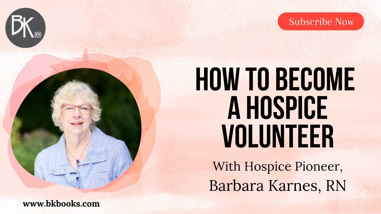 How To Become A Hospice Volunteer