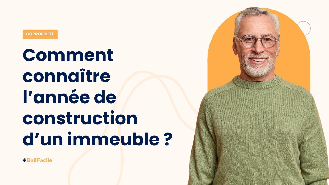 Comment connaitre l'année de construction d'un immeuble ?