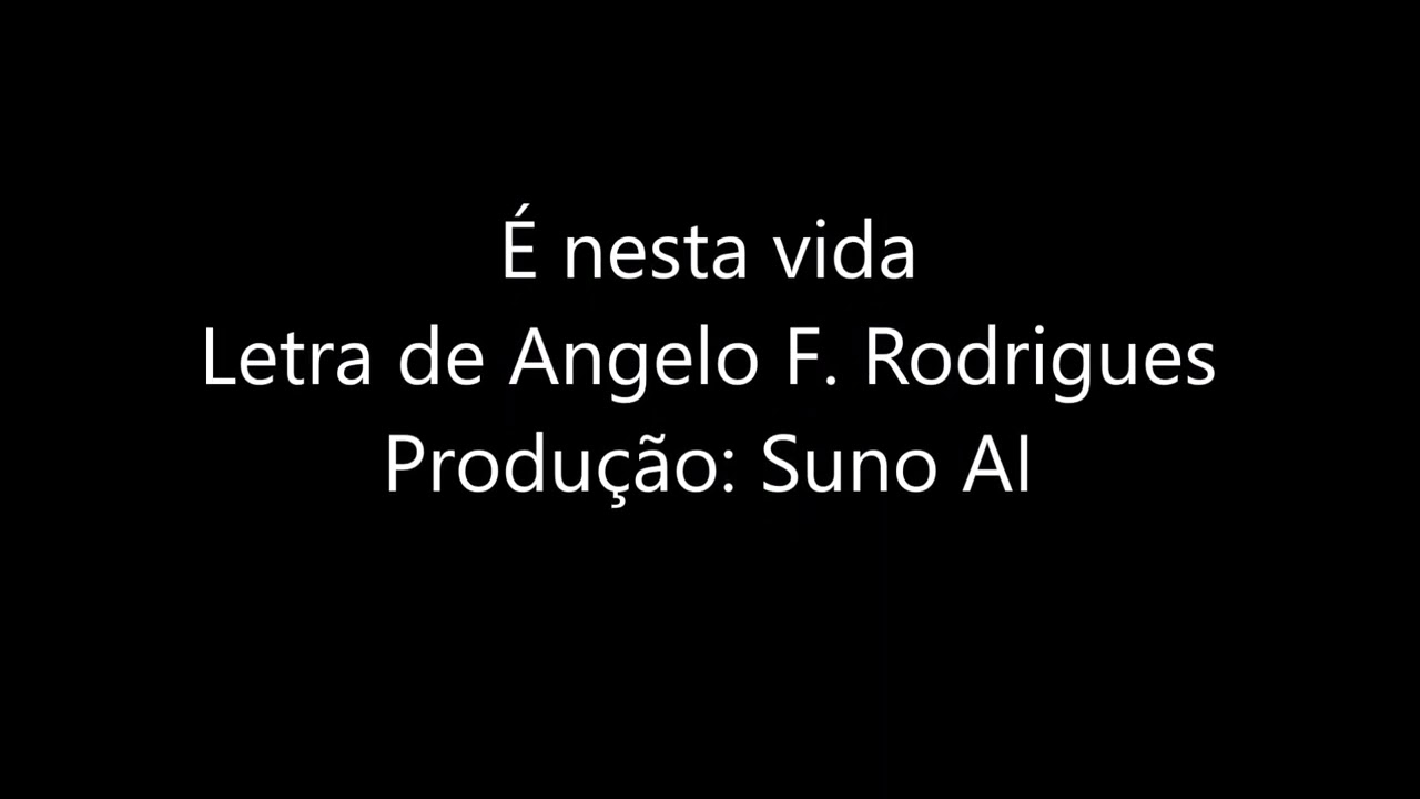 É nesta vida