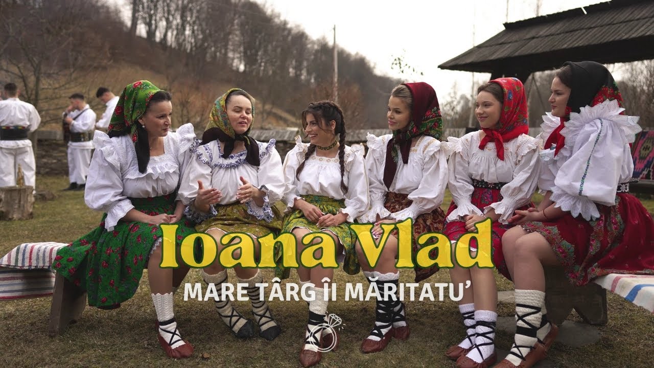 Ioana Vlad - Mare târg îi măritatu'