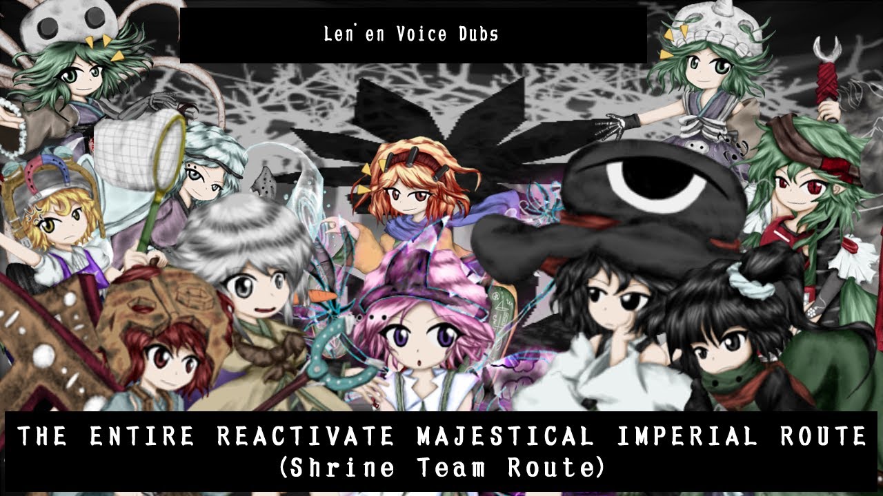 [Len'en Voice Dub] The Entire Reactivate Majestical Imperial Stage (Shrine Team Route)