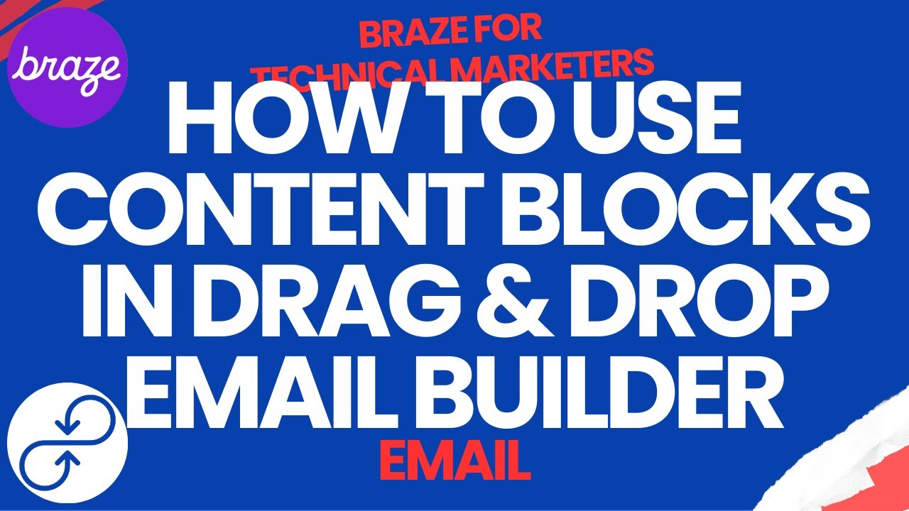 Braze Email: How To use Content Blocks in Drag & Drop Email Builder
