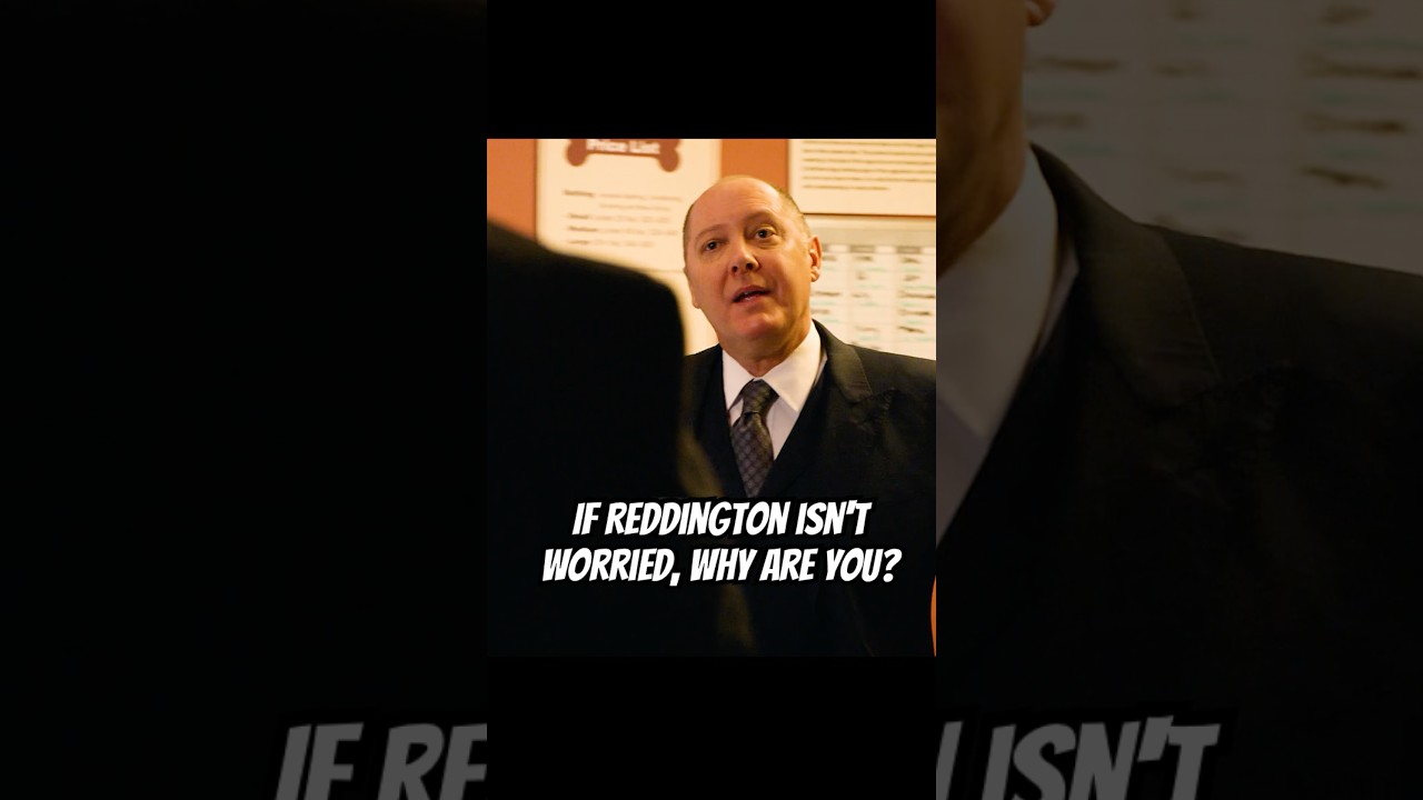 If Reddington isn't worried, why are you? #series #shorts  #foryou #blacklist  #drama
