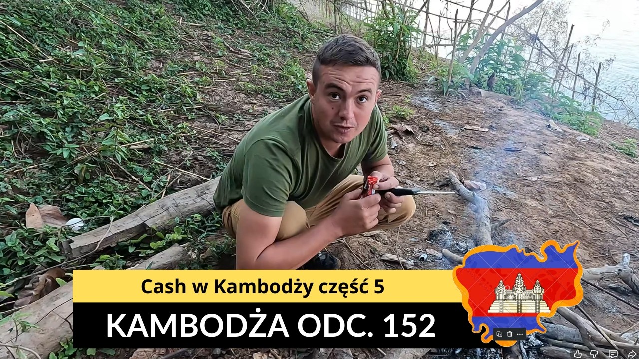 Kambodża - Cash w Kambodży część 5 (odc. 152)