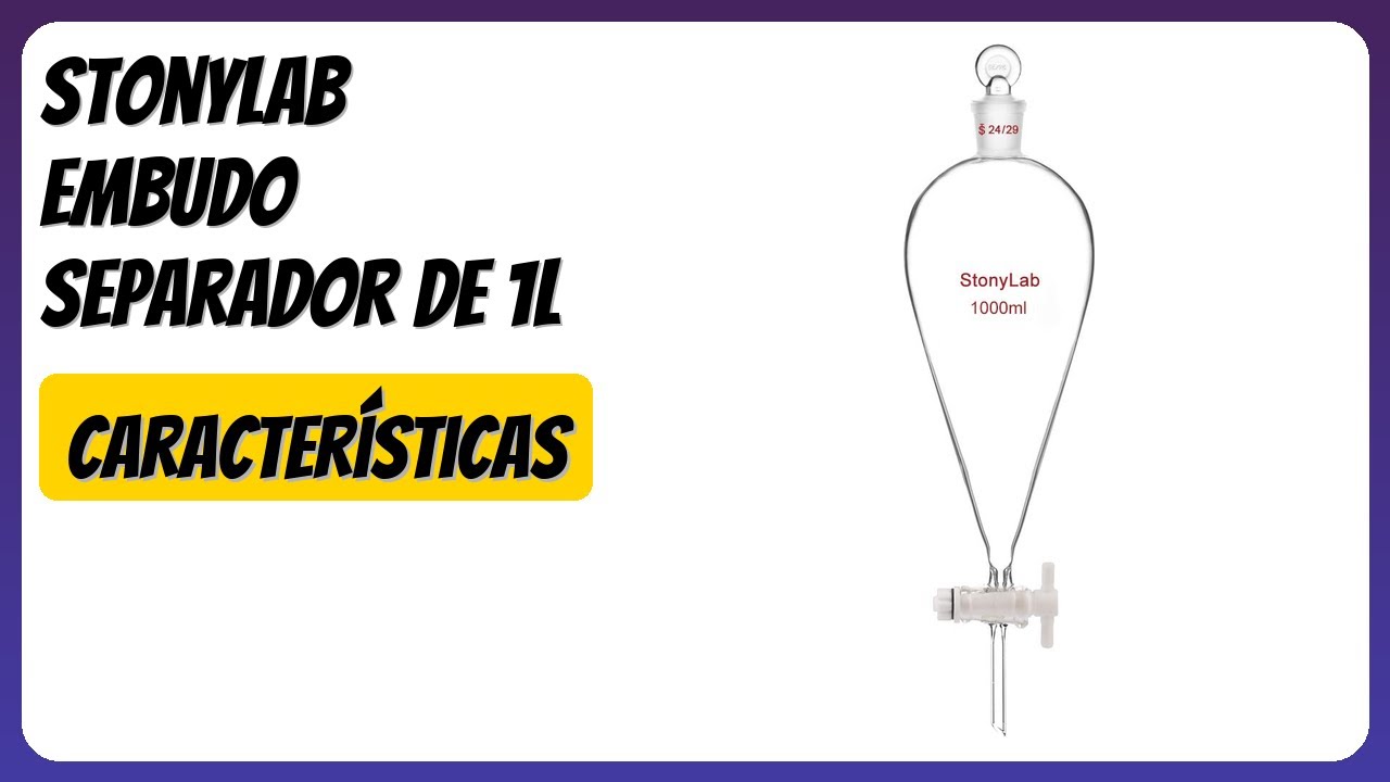 RESEÑA (2026) : Stonylab Embudo Separador de 1L. DETALLES
