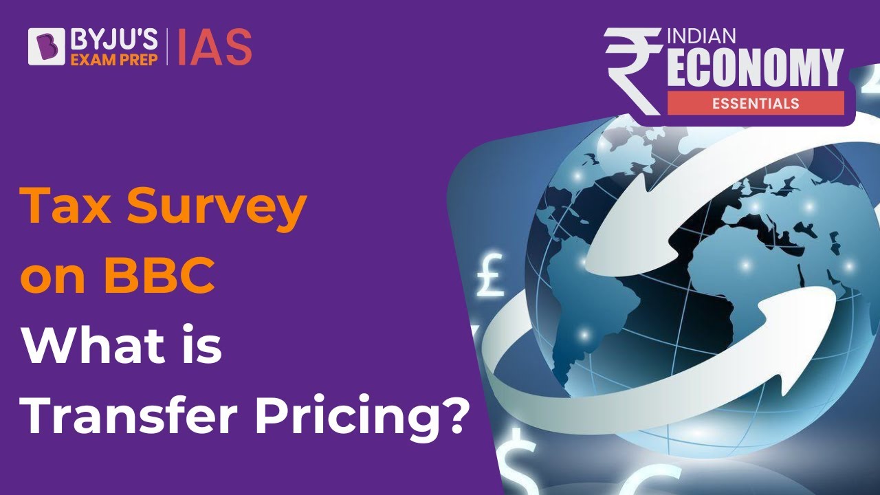 Income Tax Survey At BBC Offices | What Is Transfer Pricing? | BBC Documentary | UPSC 2023