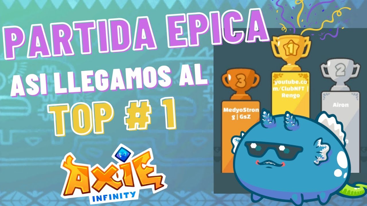 ASI JUEGA el TOP 1 🔥 en AXIE INFINITY!!! (ANALISIS ✍️ + GamePlay EXPLICADO ✅)
