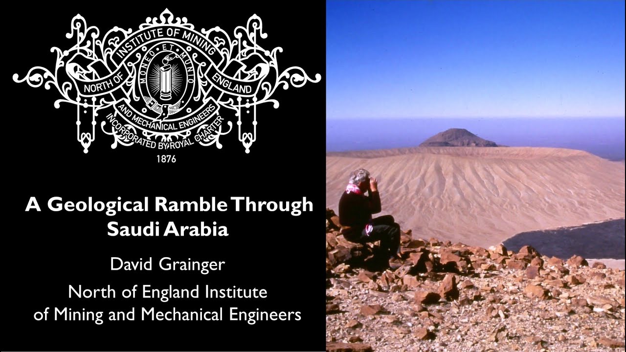 A Geological Ramble Through Saudi Arabia: David Grainger