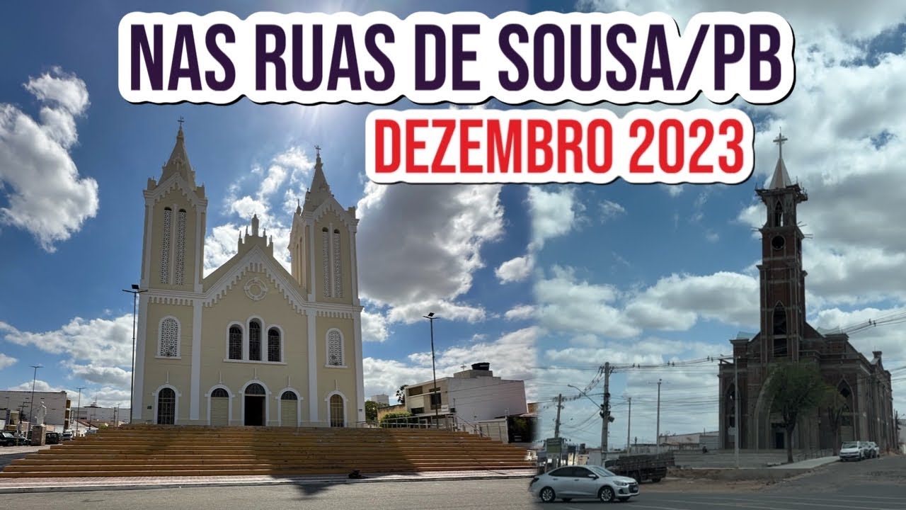 CONHEÇA O CENTRO DA CIDADE DE SOUSA/PB E A IGREJA DA MATRIZ.