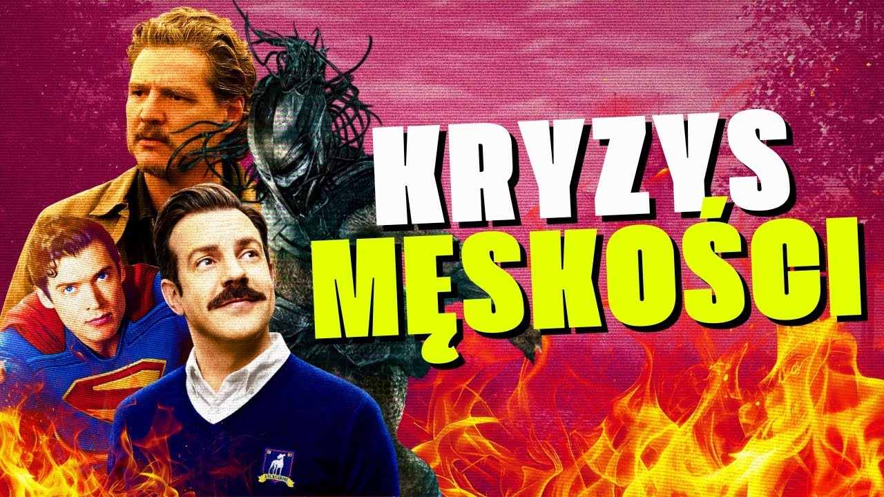 PIEKŁO MĘŻCZYZN? Jak DZISIEJSZE kino pokazuje MĘSKOŚĆ
