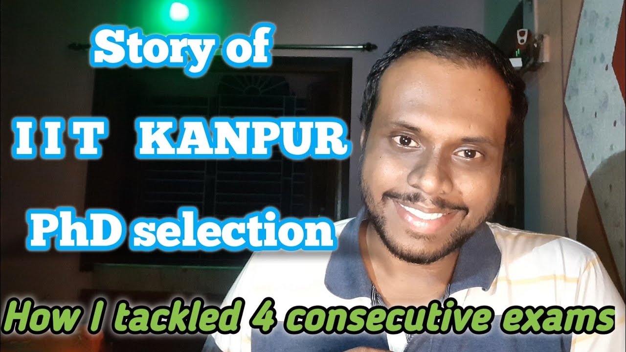 How I got selection at IIT Kanpur  PhD programme 2022 || Story of 4 consecutive exams || #my_edulife