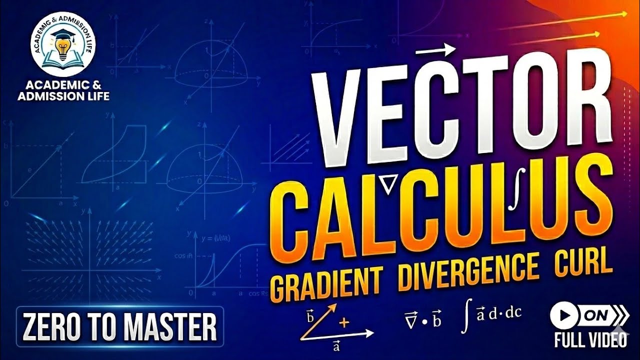 physics অধ্যায় ২ - ভেক্টর টপিক : গ্রেডিয়েন্ট,  ডাইভারজেন্স, কার্ল  Zero to Master #hsc #admission
