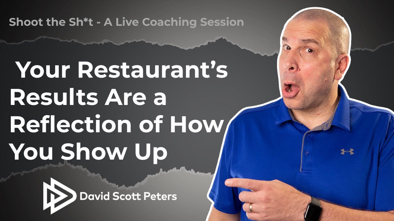 Your Restaurant&rsquo;s Results Are a Reflection of How You Show Up
