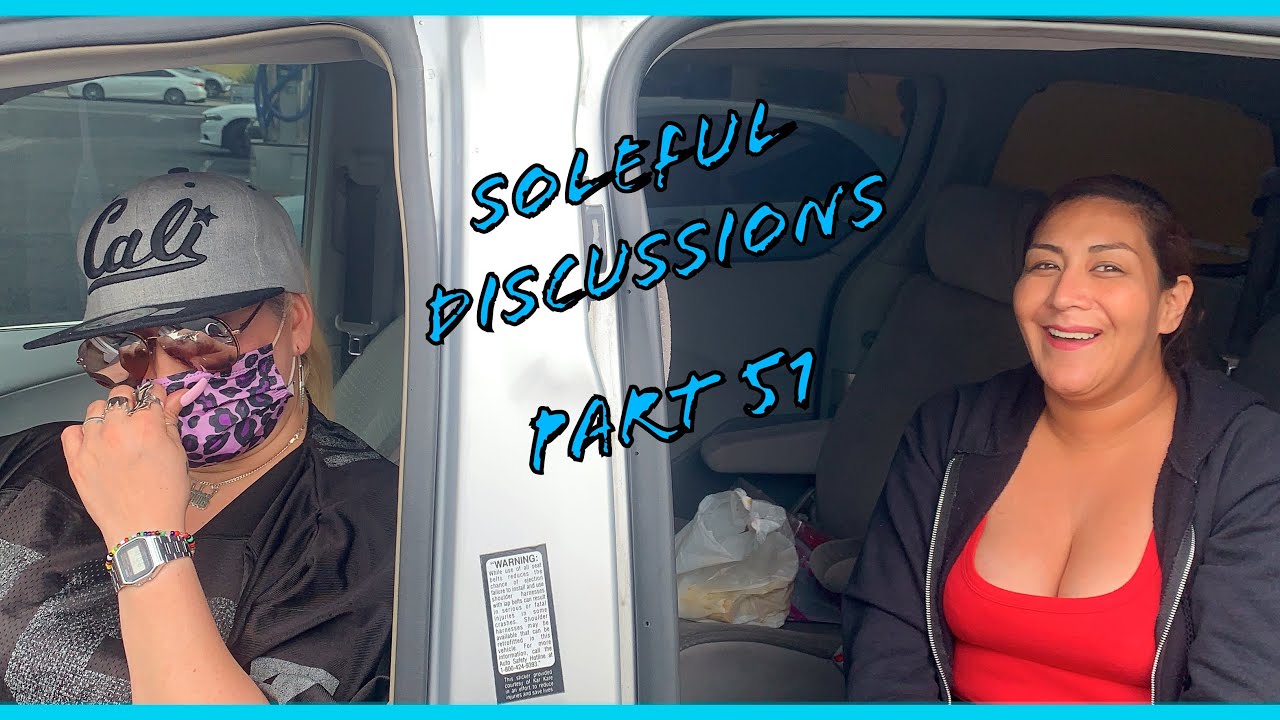 Soleful Discussions Part 51