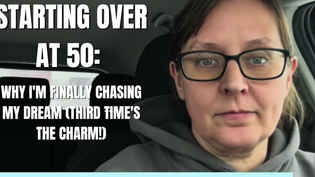 Starting Over at 50: Why I'm Finally Chasing My Dream