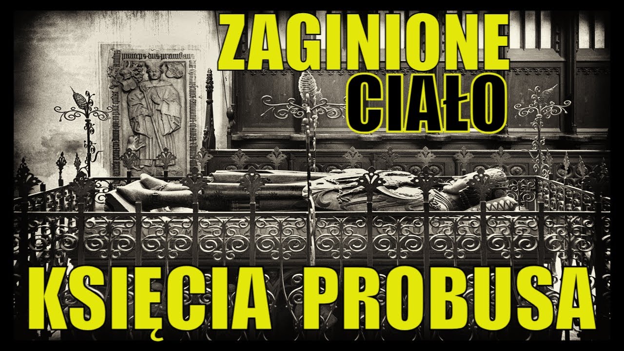 Dolnośląskie Tajemnice #84 Zaginione ciało księcia Probusa Opowiada Joanna #Lamparska