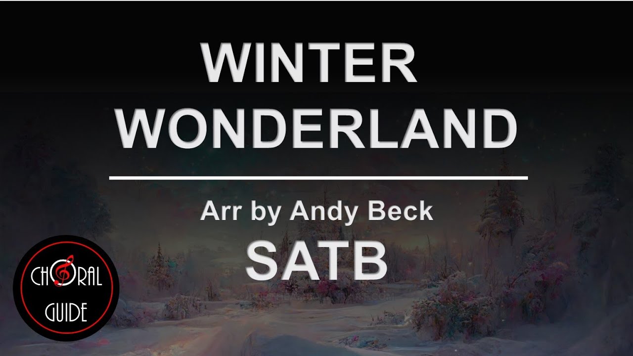 Winter Wonderland - SATB | Arr Andy Beck