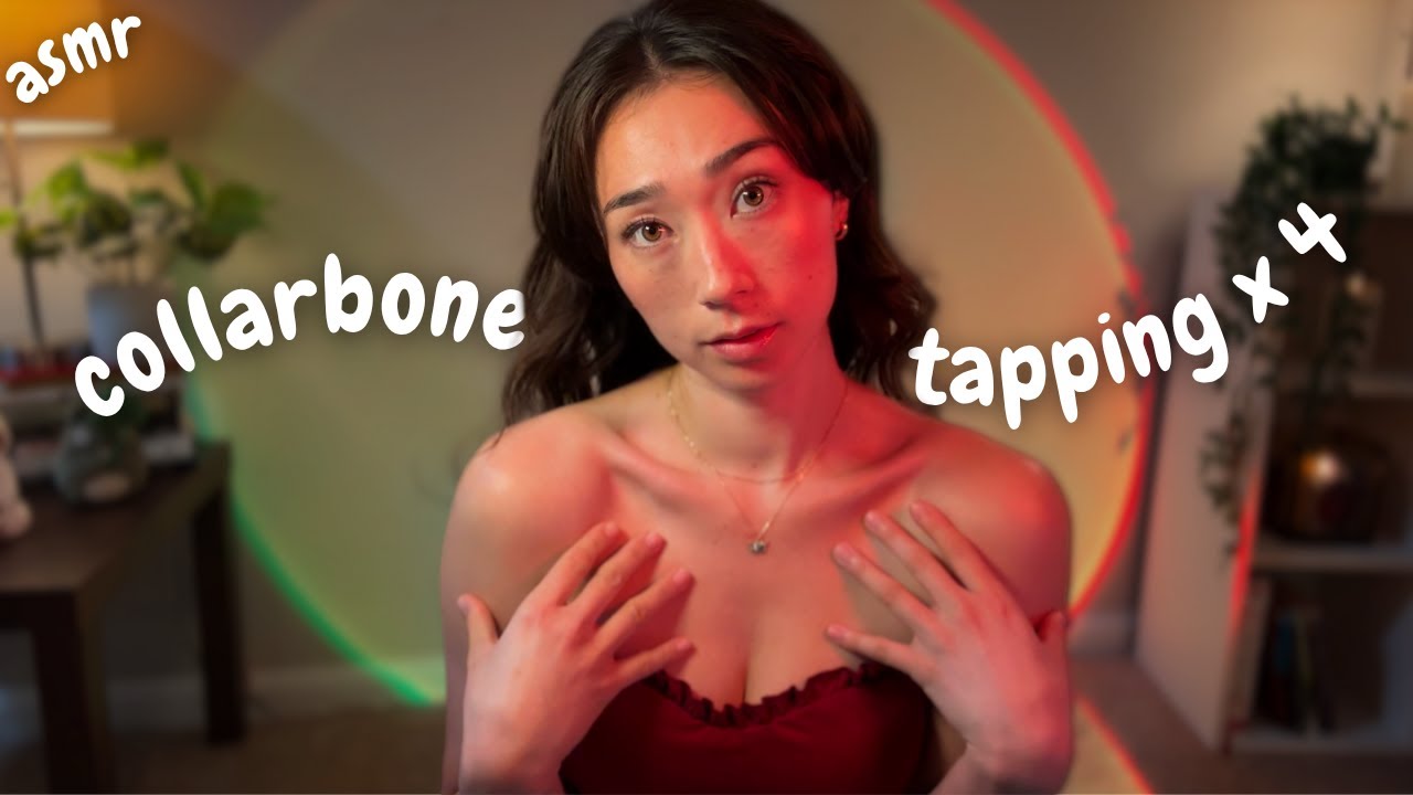 ASMR 4 Types of Collarbone Tapping