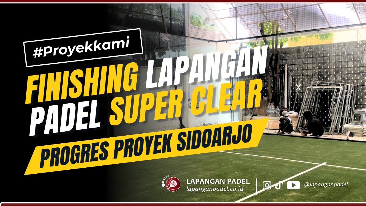 🔴FINISHING: Proyek Padel Sidoarjo!! Begini Tampilannya!!  #lapanganpadel
