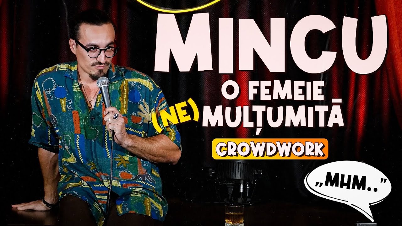 Mincu | Standup | Crowd work | O femeie nemultumita la show