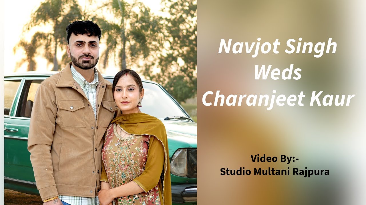 Navjot Singh Weds Charanjeet Kaur Wedding Live By:- Studio Multani Rajpura